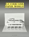 Le Corbusier Paper Models: 10 Kirigami Buildings to Cut and Fold