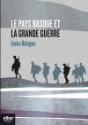 Le Pays Basque et la Grande Guerre