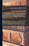 Le Salaire Des Ouvriers Des Mines De Charbon En France: Contribution À La Théorie Économique Du Salaire