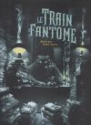 Le Train fantôme