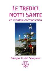 Portada de Le Tredici Notti Sante ed il Natale Antroposofico (Ebook)