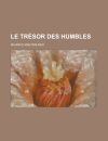 Le Trésor Des Humbles