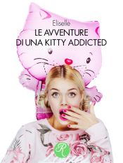 Portada de Le avventure di una Kitty addicted (Ebook)