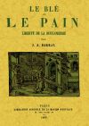 Le ble et le pain. Liberte de la boulangerie