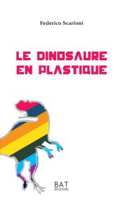 Portada de Le dinosaure en plastique (Ebook)