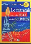 Le français avec... des jeux et des activités