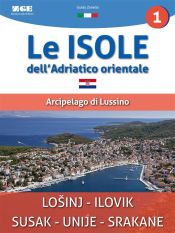 Portada de Le isole dell'Adriatico - Arcipelago di Lussino (Ebook)