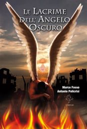 Le lacrime dell angelo oscuro (Ebook)