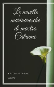 Le novelle marinaresche di mastro Catrame (Ebook)