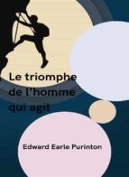 Portada de Le triomphe de l'homme qui agit (traduit) (Ebook)