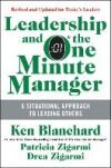 Leadership and the One Minute Manager Updated Ed: Increasing Effectiveness Through Situational Leadership