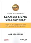 Lean Six Sigma Yellow Belt. Manual de certificación