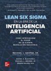 Lean six sigma en la era de la inteligencia artificial