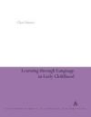 Learning Through Language in Early Childhood