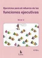 Portada de Ejercicios para el refuerzo de las funciones ejecutivas. Nivel 2