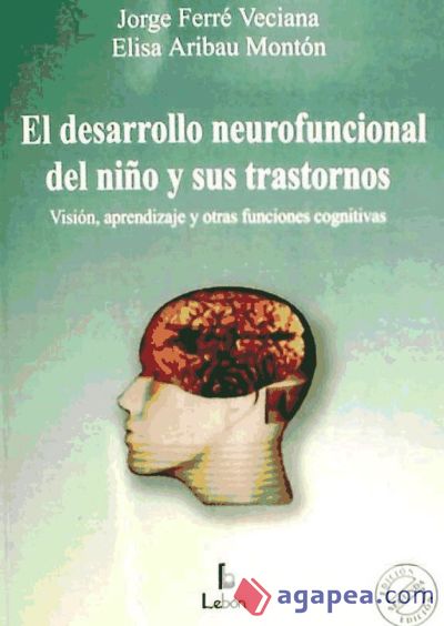 El desarrollo neurofuncional del niño y sus trastornos