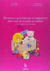 Portada de Recursos i activitats per a l'adquisició dels sons de la parla en infants