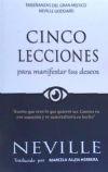 Lecciones Para Manifestar Tus Deseos: Ensenanzas de Neville Goddard