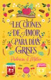 Lecciones de amor para d&iacute;as grises