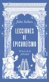 Lecciones De Epicureísmo De John Sellars