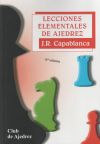 Lecciones Elementales De Ajedrez De José Raúl Capablanca