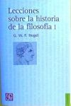 Lecciones sobre la historia de la filosof&iacute;a (Volumen I)