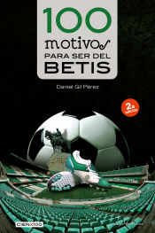 Portada de 100 motivos para ser del Betis