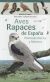 Portada de Aves rapaces de España, Península Ibérica y Baleares, de Eduardo De Juana Sardón