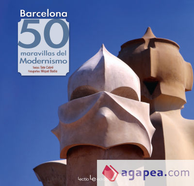 Barcelona. 50 maravillas del modernismo