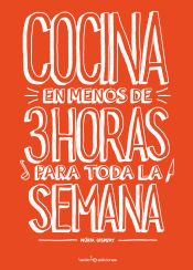 Portada de Cocina en menos de 3 horas para toda la semana