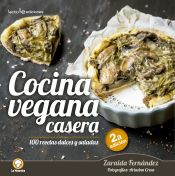 Portada de Cocina vegana casera: 100 recetas dulces y saladas