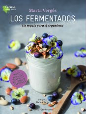 Portada de Los fermentados : un regalo para el organismo