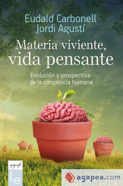 Materia viviente, vida pensante