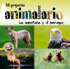 Portada de Mi pequeño animalario. La montaña y el bosque