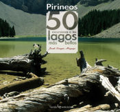 Portada de Pirineos. 50 excursiones a los lagos más bellos
