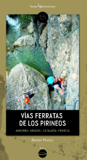 Portada de Vías ferratas de los Pirineos: Andorra ? Aragón ? Cataluña ? Francia