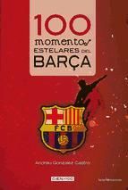 Portada de 100 momentos estelares del Bar&ccedil;a (Ebook)