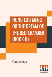 Portada de Hung Lou Meng Or The Dream Of The Red Chamber (Book II)