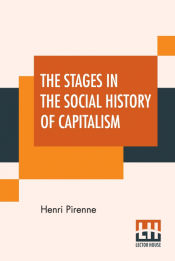 Portada de The Stages In The Social History Of Capitalism