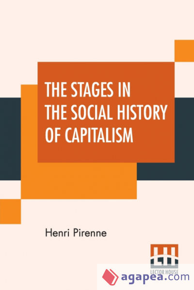 The Stages In The Social History Of Capitalism