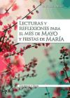 Lecturas y reflexiones para el mes de mayo y fiestas de María