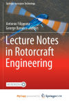 Lecture Notes in Rotorcraft Engineering