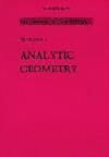 Lectures in Geometry: Analytic Geometry (Semester I)