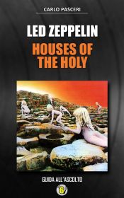 Portada de Led Zeppelin - Houses of the Holy (Dischi da leggere) (Ebook)
