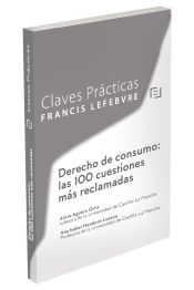 Portada de Claves Prácticas Derecho de Consumo: las 100 cuestiones más reclamadas