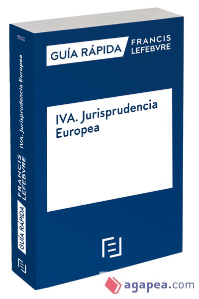 Guía Rápida IVA. Jurisprudencia Europea