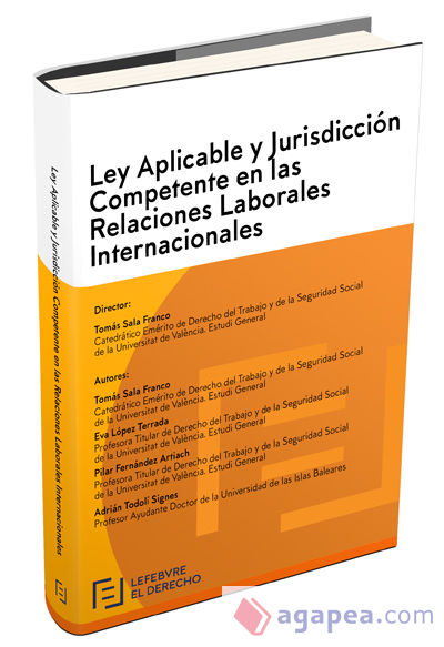 Ley Aplicable y Jurisdicción Competente en las Relaciones Laborales Internacionales