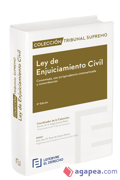 Ley de enjuiciamiento civil comentada con jurisprudencia - 6ª edición