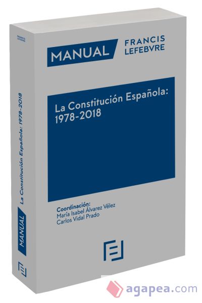 Manual La Constitución Española: 1978-2018