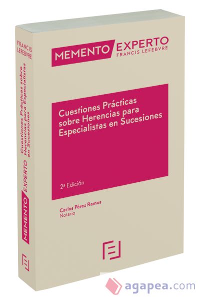 Memento Experto Cuestiones Prácticas sobre Herencias para Especialistas en Sucesiones